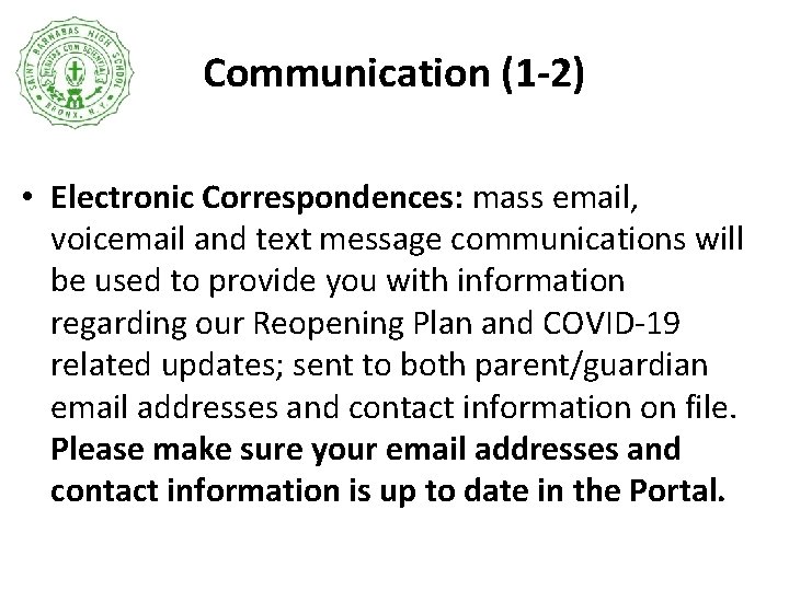 Communication (1 -2) • Electronic Correspondences: mass email, voicemail and text message communications will