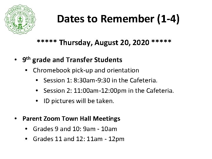 Dates to Remember (1 -4) ***** Thursday, August 20, 2020 ***** • 9 th