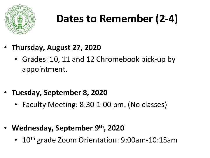 Dates to Remember (2 -4) • Thursday, August 27, 2020 • Grades: 10, 11