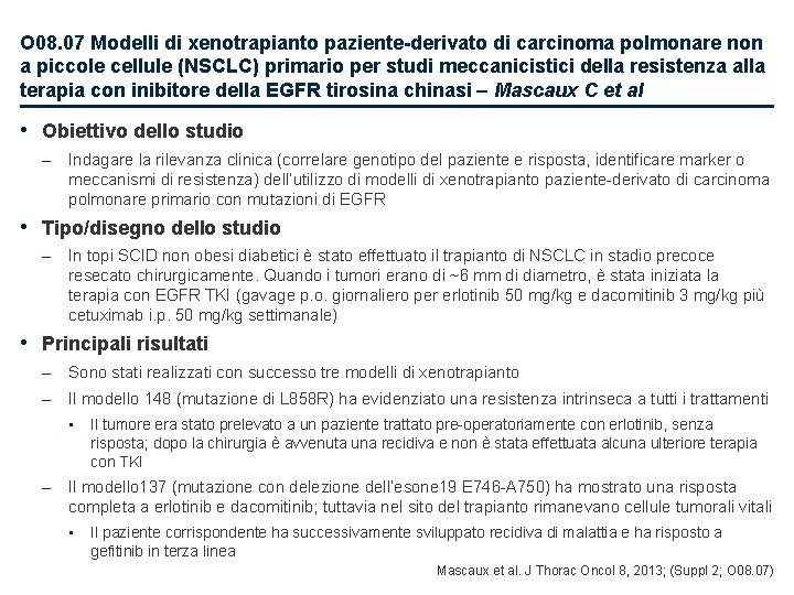 O 08. 07 Modelli di xenotrapianto paziente-derivato di carcinoma polmonare non a piccole cellule