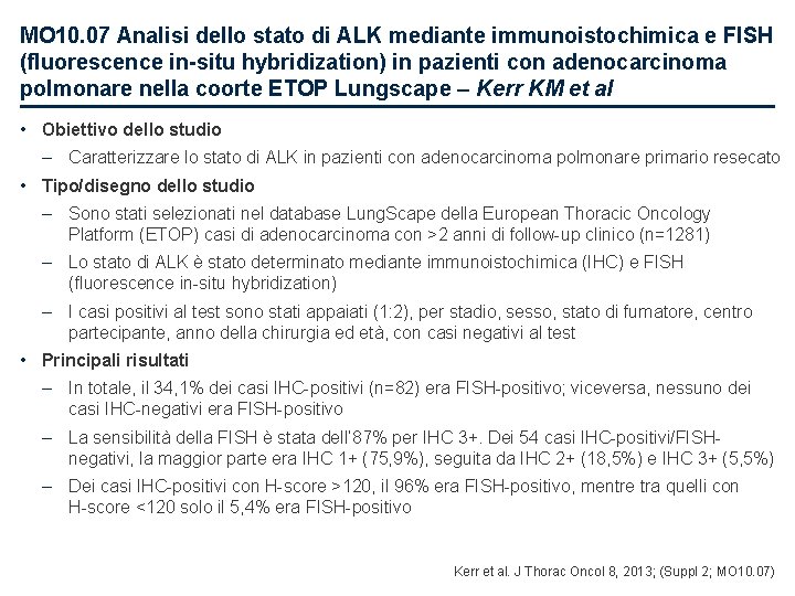 MO 10. 07 Analisi dello stato di ALK mediante immunoistochimica e FISH (fluorescence in-situ