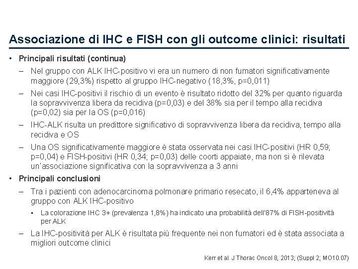 Associazione di IHC e FISH con gli outcome clinici: risultati • Principali risultati (continua)