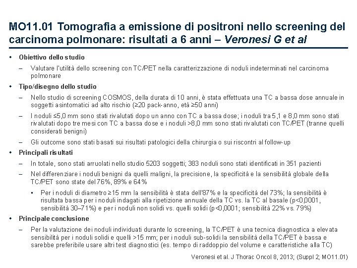 MO 11. 01 Tomografia a emissione di positroni nello screening del carcinoma polmonare: risultati