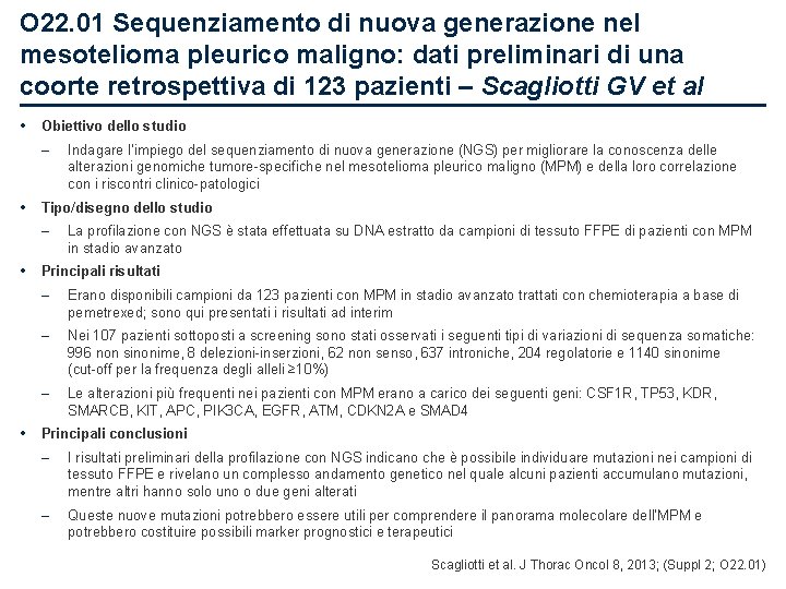 O 22. 01 Sequenziamento di nuova generazione nel mesotelioma pleurico maligno: dati preliminari di