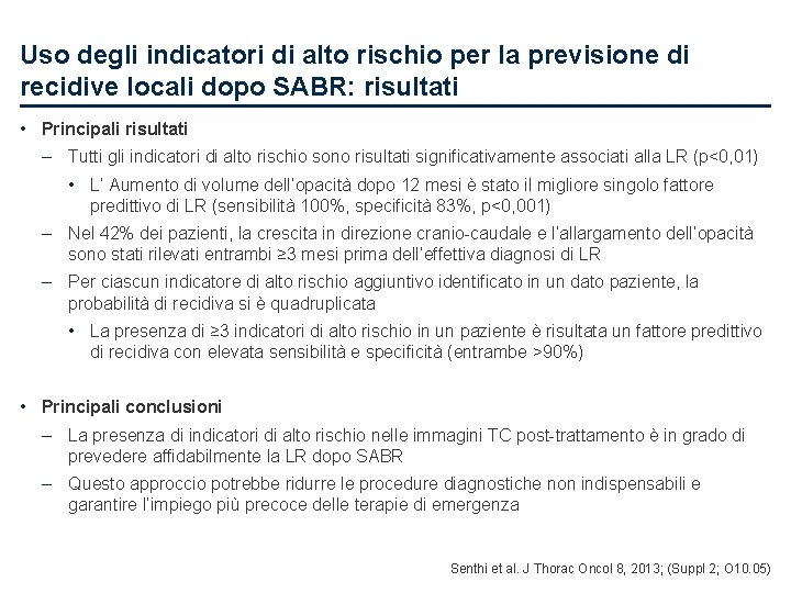 Uso degli indicatori di alto rischio per la previsione di recidive locali dopo SABR: