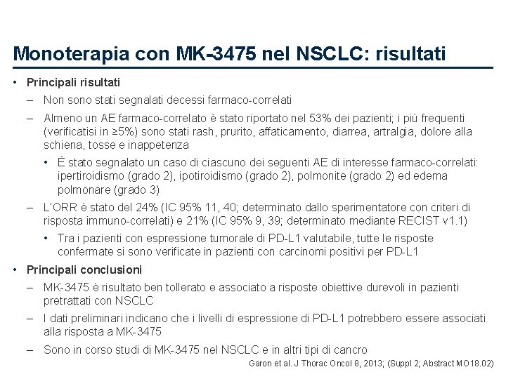 Monoterapia con MK-3475 nel NSCLC: risultati • Principali risultati – Non sono stati segnalati