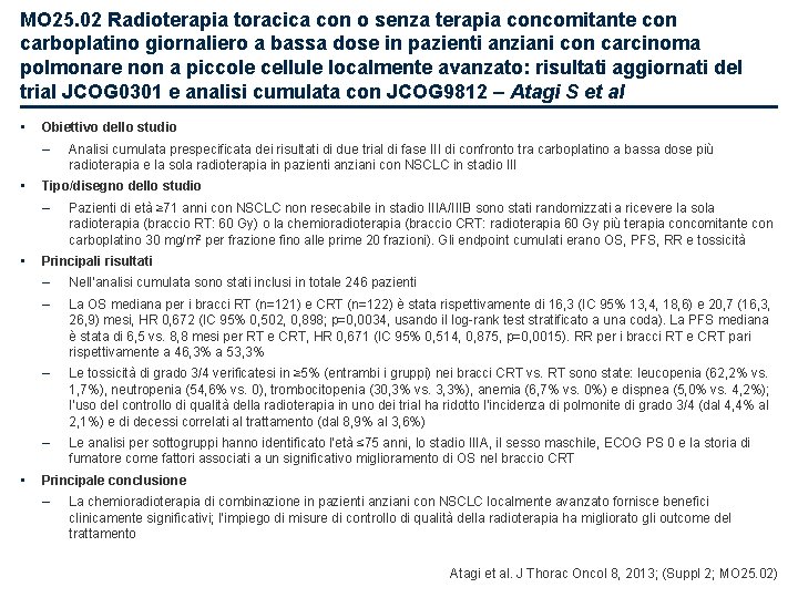 MO 25. 02 Radioterapia toracica con o senza terapia concomitante con carboplatino giornaliero a