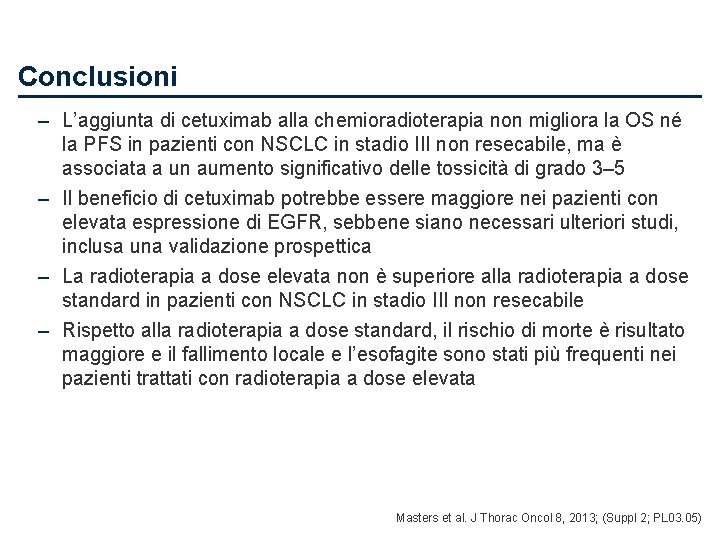 Conclusioni – L’aggiunta di cetuximab alla chemioradioterapia non migliora la OS né la PFS