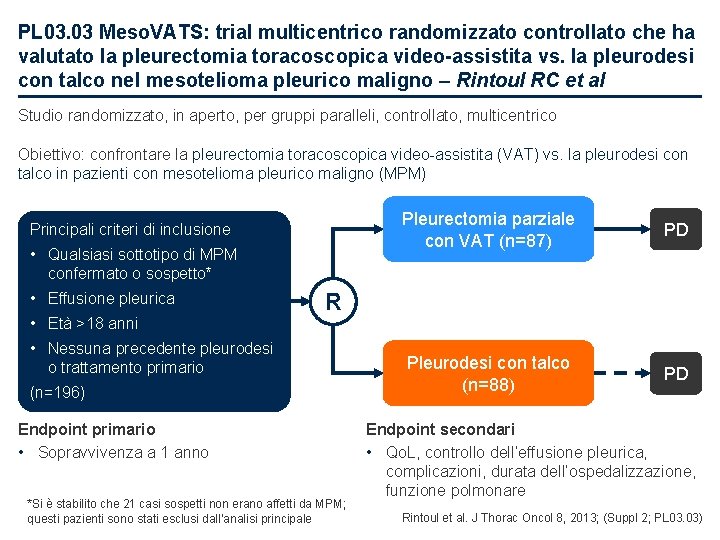 PL 03. 03 Meso. VATS: trial multicentrico randomizzato controllato che ha valutato la pleurectomia