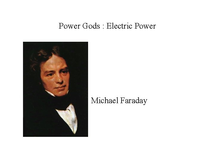 Power Gods : Electric Power Michael Faraday 