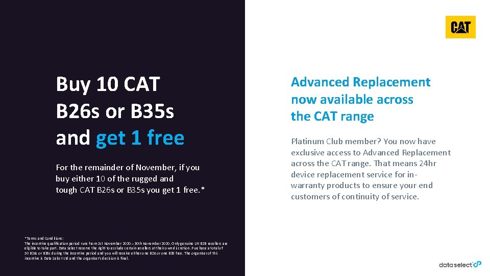 Buy 10 CAT B 26 s or B 35 s and get 1 free