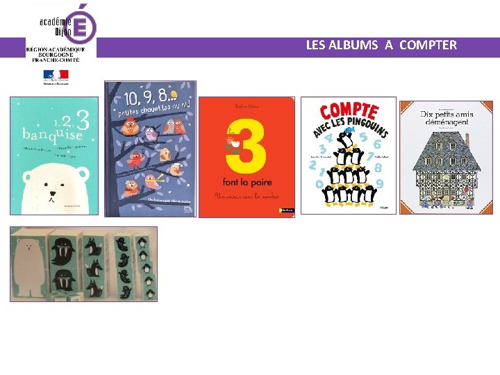 ALBUMS et MATHEMATIQUE au cycle 1 Construire une