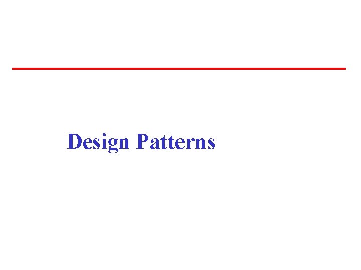 Design Patterns Design Patterns