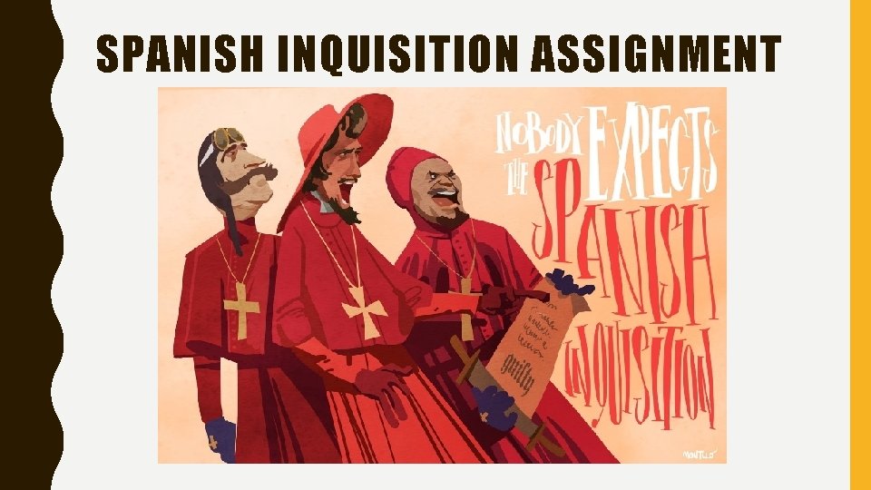SPANISH INQUISITION ASSIGNMENT 