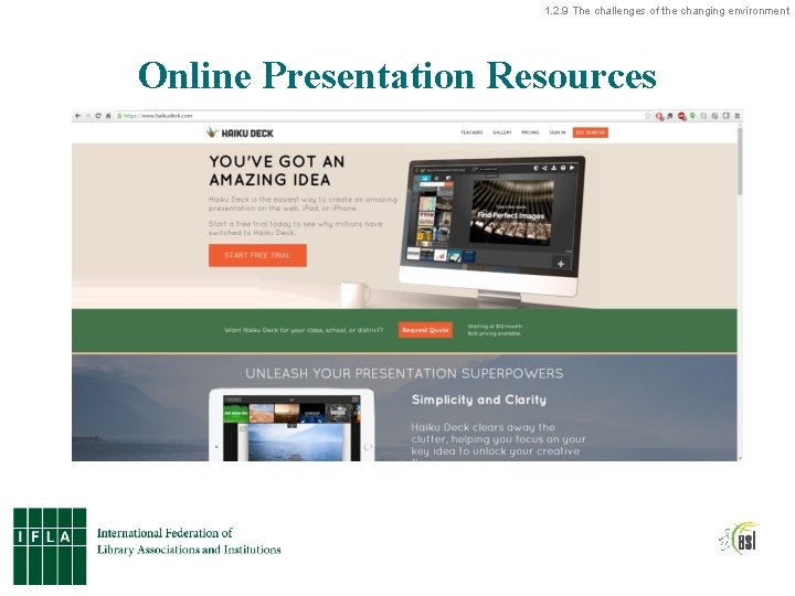 1. 2. 9 The challenges of the changing environment Online Presentation Resources 