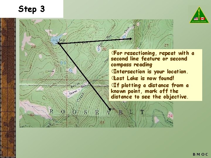 Step 3 For resectioning, repeat with a second line feature or second compass reading