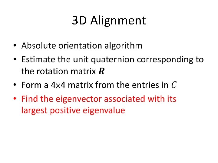 3 D Alignment • 
