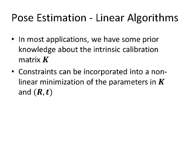 Pose Estimation - Linear Algorithms • 