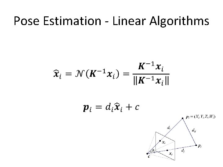 Pose Estimation - Linear Algorithms • 