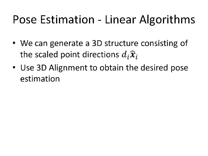 Pose Estimation - Linear Algorithms • 