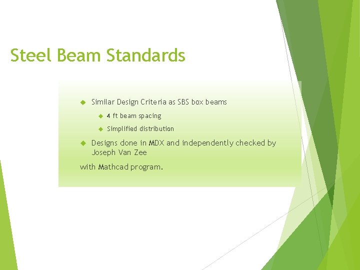 Steel Beam Standards Similar Design Criteria as SBS box beams 4 ft beam spacing