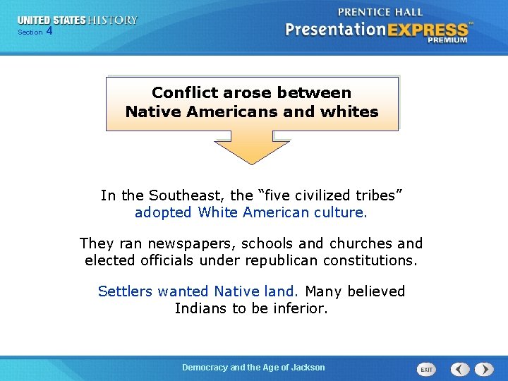 425 13 Section Chapter Section 1 Conflict arose between Native Americans and whites In