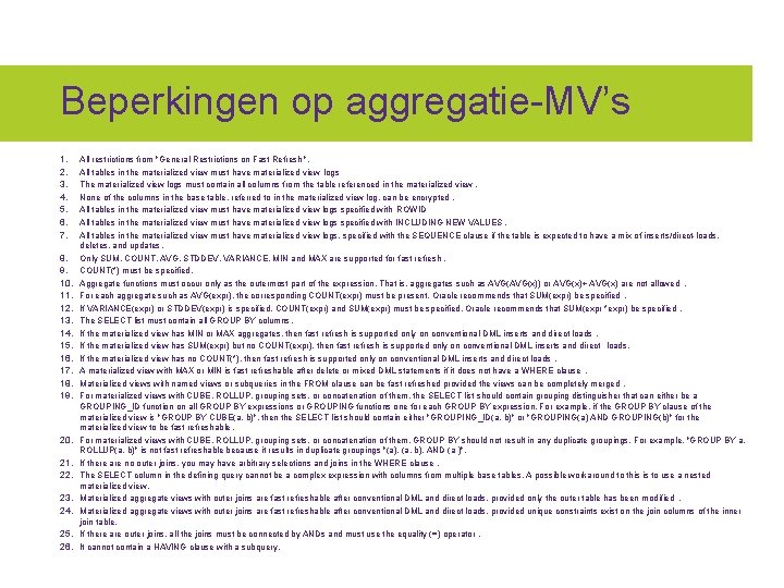 Beperkingen op aggregatie-MV’s 1. 2. 3. 4. 5. 6. 7. 8. 9. 10. 11.