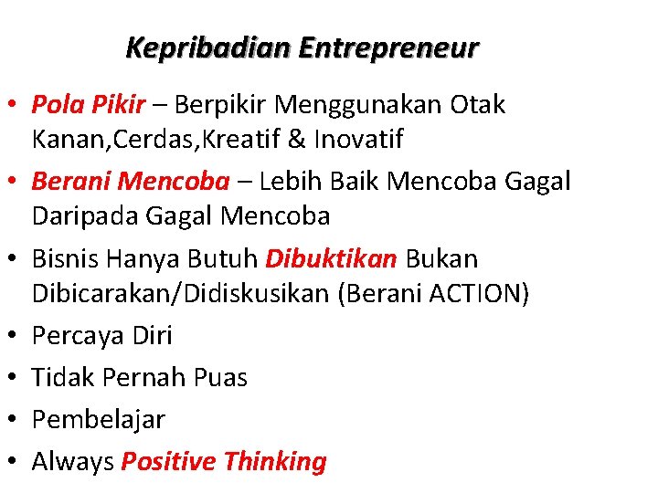 Kepribadian Entrepreneur • Pola Pikir – Berpikir Menggunakan Otak Kanan, Cerdas, Kreatif & Inovatif