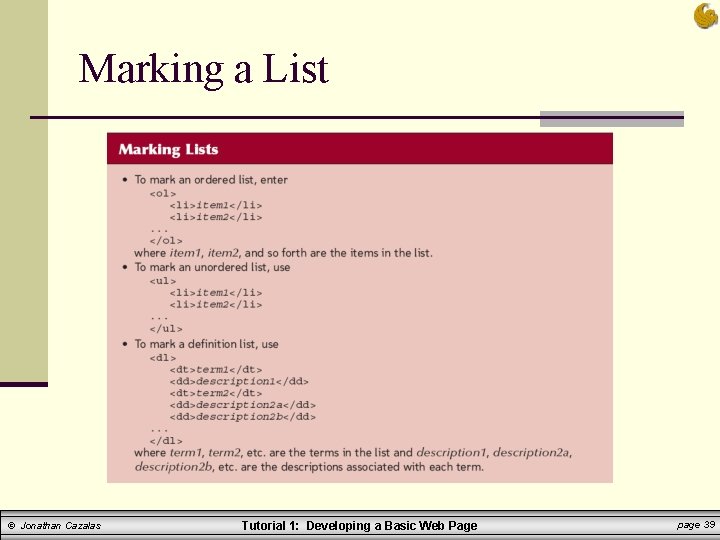 Marking a List © Jonathan Cazalas Tutorial 1: Developing a Basic Web Page page