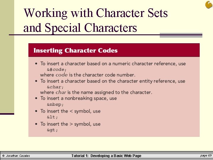 Working with Character Sets and Special Characters © Jonathan Cazalas Tutorial 1: Developing a