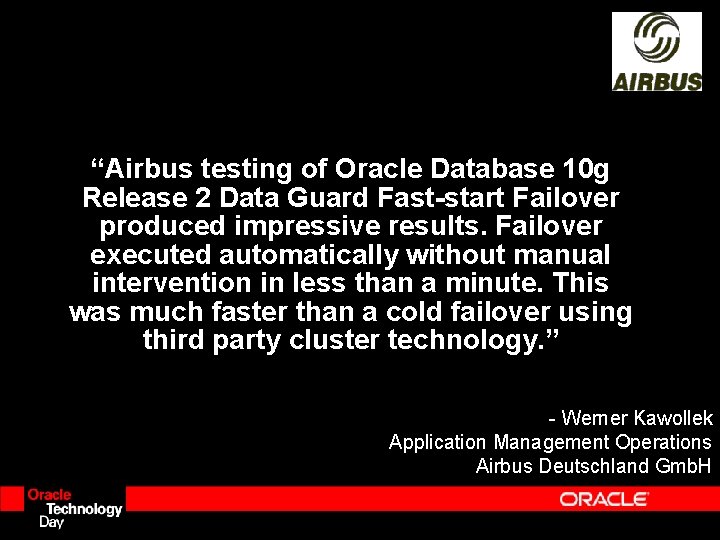 “Airbus testing of Oracle Database 10 g Release 2 Data Guard Fast-start Failover produced