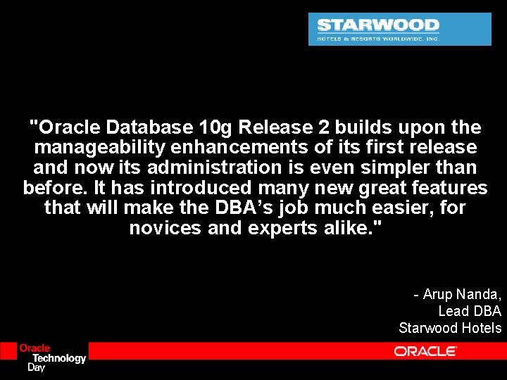 "Oracle Database 10 g Release 2 builds upon the manageability enhancements of its first