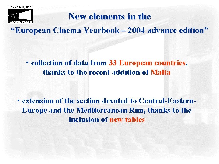 New elements in the “European Cinema Yearbook – 2004 advance edition” • collection of