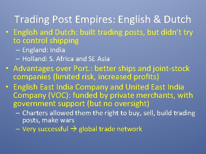 Trading Post Empires: English & Dutch • English and Dutch: built trading posts, but