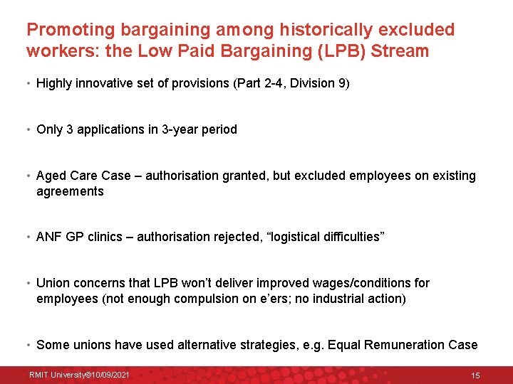 Promoting bargaining among historically excluded workers: the Low Paid Bargaining (LPB) Stream • Highly