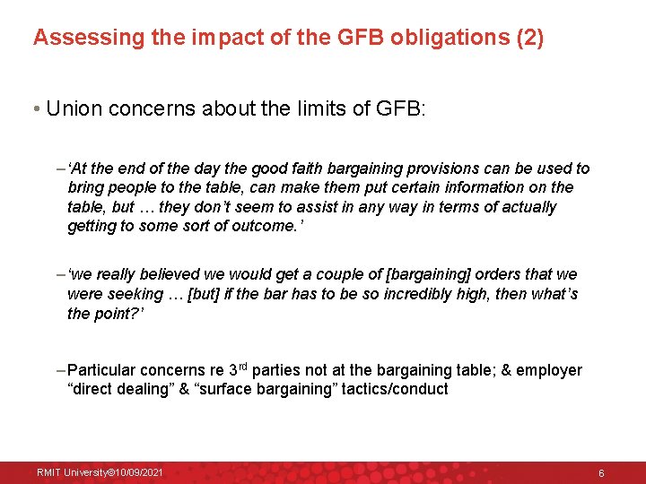 Assessing the impact of the GFB obligations (2) • Union concerns about the limits