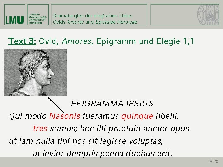 Dramaturgien der elegischen Liebe: Ovids Amores und Epistulae Heroicae Text 3: Ovid, Amores, Epigramm