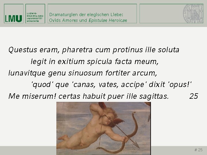 Dramaturgien der elegischen Liebe: Ovids Amores und Epistulae Heroicae Questus eram, pharetra cum protinus