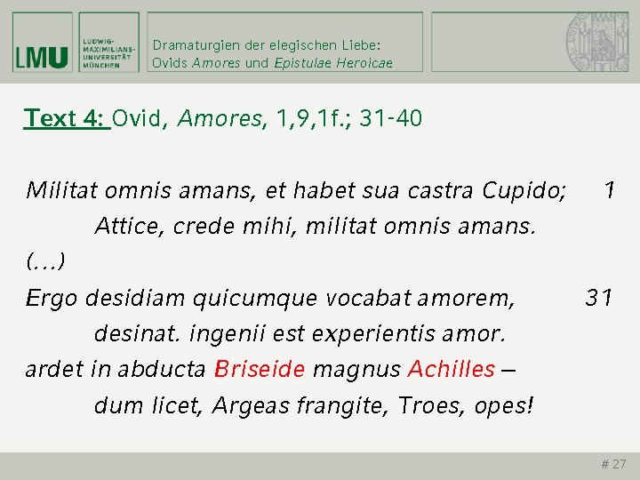 Dramaturgien der elegischen Liebe: Ovids Amores und Epistulae Heroicae Text 4: Ovid, Amores, 1,