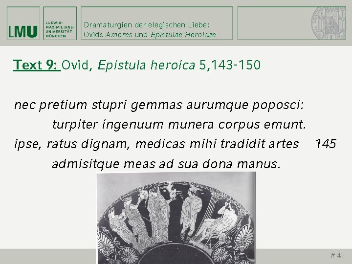 Dramaturgien der elegischen Liebe: Ovids Amores und Epistulae Heroicae Text 9: Ovid, Epistula heroica