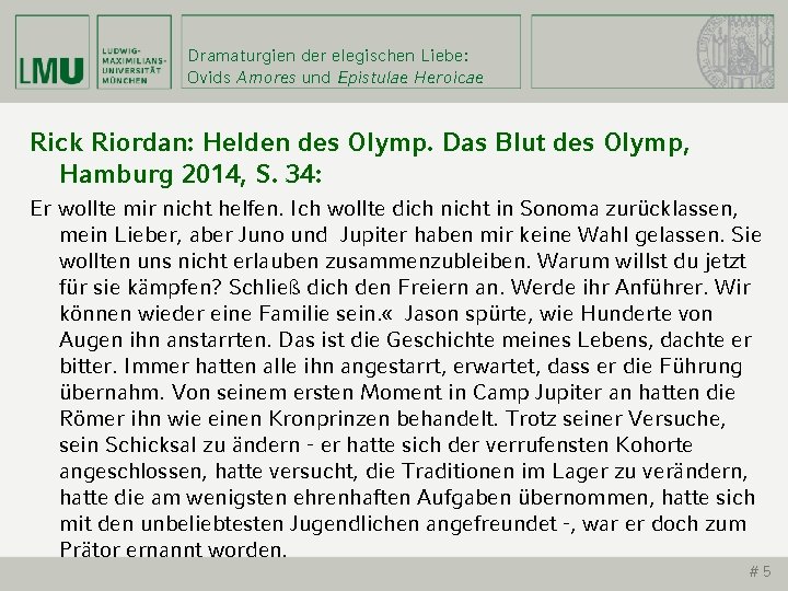 Dramaturgien der elegischen Liebe: Ovids Amores und Epistulae Heroicae Rick Riordan: Helden des Olymp.