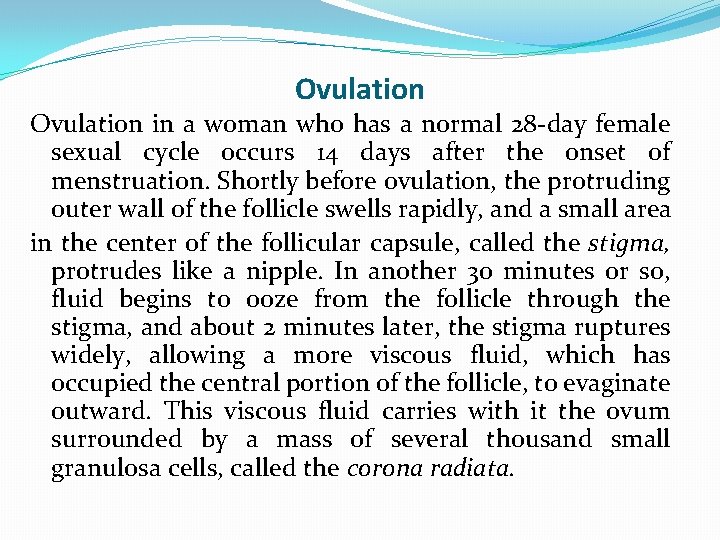 Ovulation in a woman who has a normal 28 -day female sexual cycle occurs