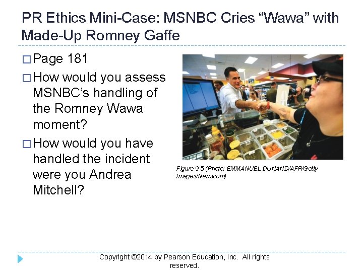 PR Ethics Mini-Case: MSNBC Cries “Wawa” with Made-Up Romney Gaffe � Page 181 �