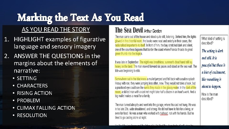 Marking the Text As You Read AS YOU READ THE STORY 1. HIGHLIGHT examples