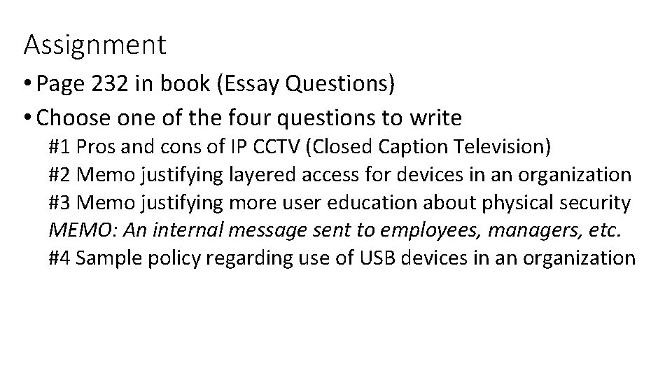 Assignment • Page 232 in book (Essay Questions) • Choose one of the four Assignment • Page 232 in book (Essay Questions) • Choose one of the four