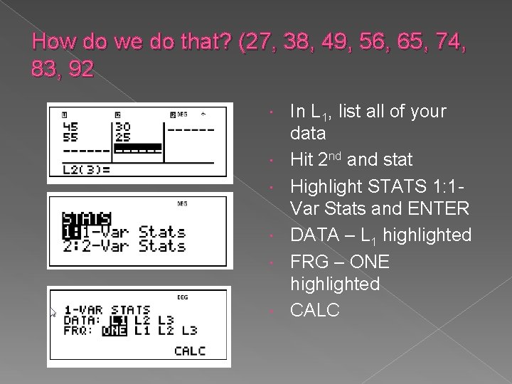 How do we do that? (27, 38, 49, 56, 65, 74, 83, 92 In