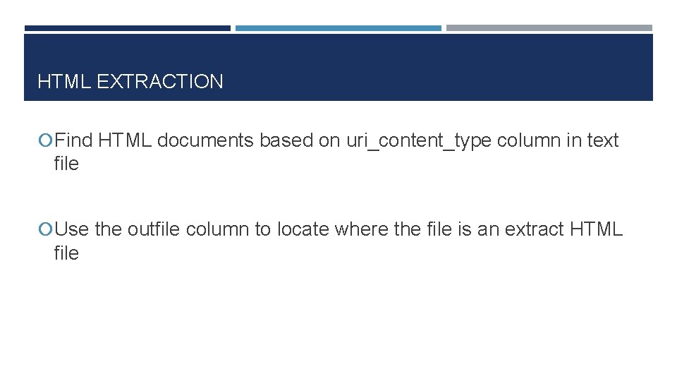 HTML EXTRACTION Find HTML documents based on uri_content_type column in text file Use the