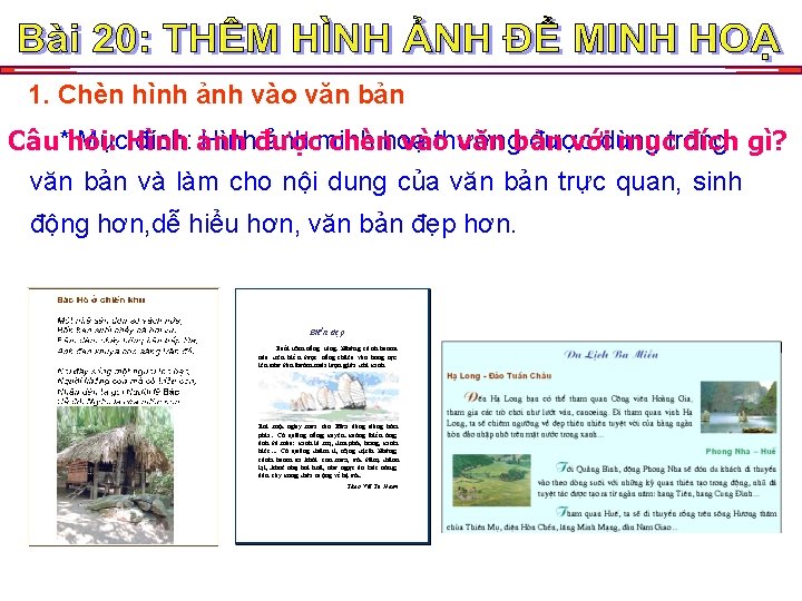 1. Chèn hình ảnh vào văn bản Mục. Hình đích: ảnh Hìnhđược ảnh minh