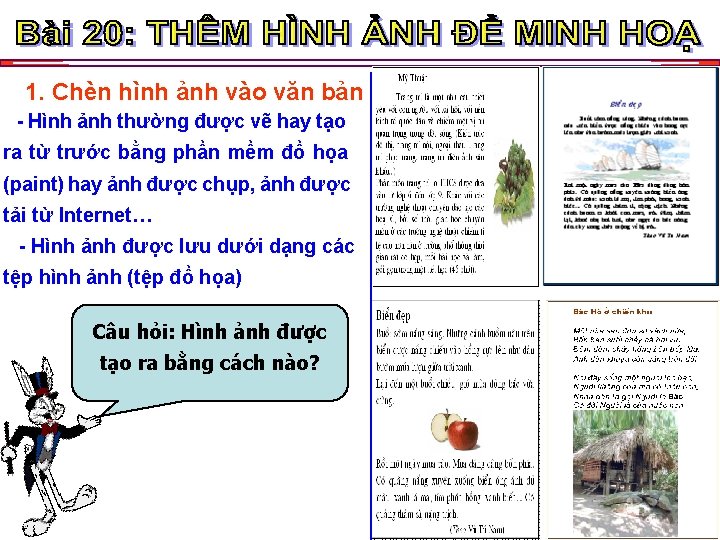 1. Chèn hình ảnh vào văn bản - Hình ảnh thường được vẽ hay