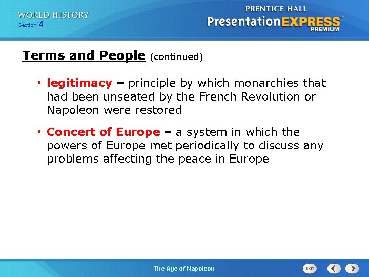 254 Section 1 Chapter Section Terms and People (continued) • legitimacy – principle by